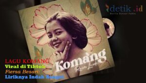 Lagu Komang Viral di Tiktok, Fiersa Besari: Liriknya Indah Banget